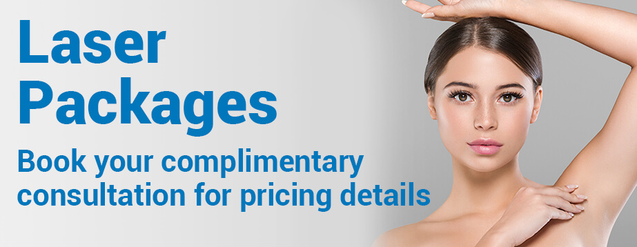 Laser packages, book your complimentary consultation for pricing details