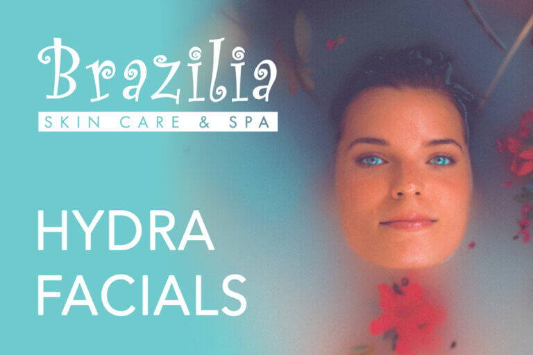 Woman in water. Text reads Brazilia Skin Care & Spa Hydra Facials